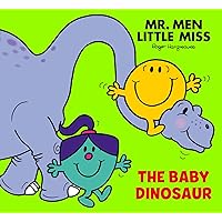 Mr Men Little Miss: The Baby Dinosaur Mr Men Little Miss: The Baby Dinosaur Paperback