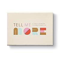 Tell Me More: A Conversation Starter Game of Questions to Deepen Connection