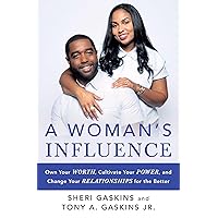 A Woman's Influence: Own Your Worth, Cultivate Your Power, and Change Your Relationships for the Better A Woman's Influence: Own Your Worth, Cultivate Your Power, and Change Your Relationships for the Better Paperback Audible Audiobook Kindle Hardcover