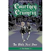 Courtney Crumrin Vol. 5: The Witch Next Door (5) Courtney Crumrin Vol. 5: The Witch Next Door (5) Paperback Kindle Hardcover