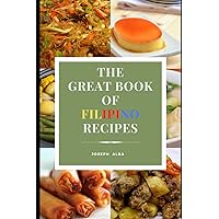 The Great Book of Filipino Recipes The Great Book of Filipino Recipes Paperback