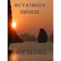 My Father's Swords (Warriors, Heroes, and Demons Book 1) My Father's Swords (Warriors, Heroes, and Demons Book 1) Kindle Paperback
