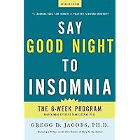 Say Good Night To Insomnia Say Good Night To Insomnia Paperback Kindle Audible Audiobook Hardcover Audio CD