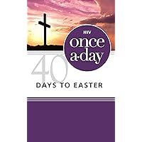 NIV, Once-A-Day 40 Days to Easter Devotional, Paperback NIV, Once-A-Day 40 Days to Easter Devotional, Paperback Paperback Kindle