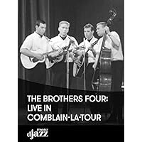 The Brothers Four: Live in Comblain-la-Tour