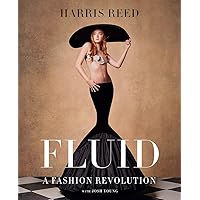 Fluid: A Fashion Revolution Fluid: A Fashion Revolution Hardcover Kindle