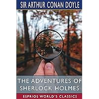 The Adventures of Sherlock Holmes (Esprios Classics) The Adventures of Sherlock Holmes (Esprios Classics) Paperback