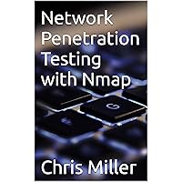 Network Penetration Testing with Nmap Network Penetration Testing with Nmap Kindle Paperback