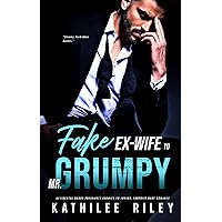 Fake Ex-Wife to Mr. Grumpy: Accidental Daddy Pregnancy: Enemies to Lovers, Surprise Baby Romance (Forbidden Daddy Steamy Novels Book 4) Fake Ex-Wife to Mr. Grumpy: Accidental Daddy Pregnancy: Enemies to Lovers, Surprise Baby Romance (Forbidden Daddy Steamy Novels Book 4) Kindle Paperback