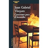 Canciones para el incendio / Songs for the Fire (Spanish Edition) Canciones para el incendio / Songs for the Fire (Spanish Edition) Paperback Kindle Audible Audiobook
