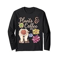 Plants and Coffee Long Sleeve T-Shirt