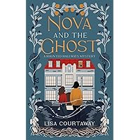 Nova and the Ghost: A Haunted Hallways Mystery Nova and the Ghost: A Haunted Hallways Mystery Paperback Kindle