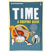 Introducing Time: A Graphic Guide (Graphic Guides) Introducing Time: A Graphic Guide (Graphic Guides) Paperback Kindle