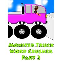 Monster Truck Word Crusher Part 3