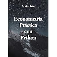 Econometría Práctica con Python (Spanish Edition)
