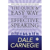 The Quick and Easy Way to Effective Speaking The Quick and Easy Way to Effective Speaking Kindle Paperback