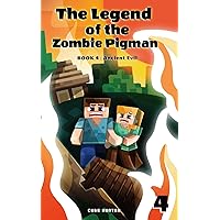 The Legend of the Zombie Pigman Book 4: Ancient Evil