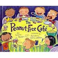 The Peanut-Free Cafe The Peanut-Free Cafe Hardcover Paperback