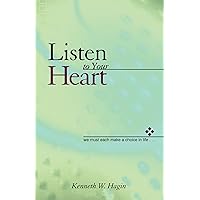 Listen to Your Heart: We Must Each Make a Choice in Life… Listen to Your Heart: We Must Each Make a Choice in Life… Paperback Audio CD