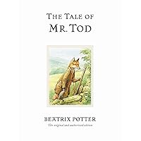 The Tale of Mr. Tod (Peter Rabbit) The Tale of Mr. Tod (Peter Rabbit) Hardcover Kindle