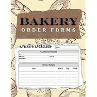 Bakery Order Book for Small Business: One sided order forms for home bakery business to log customer, delivery, and payment details with note page