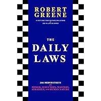 The Daily Laws: 366 Meditations on Power, Seduction, Mastery, Strategy, and Human Nature The Daily Laws: 366 Meditations on Power, Seduction, Mastery, Strategy, and Human Nature Paperback Audible Audiobook Kindle Hardcover