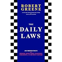 The Daily Laws: 366 Meditations on Power, Seduction, Mastery, Strategy, and Human Nature The Daily Laws: 366 Meditations on Power, Seduction, Mastery, Strategy, and Human Nature Audible Audiobook Paperback Kindle Hardcover