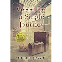 Good for a Single Journey (Holocaust Survivor True Stories) Good for a Single Journey (Holocaust Survivor True Stories) Paperback Kindle Hardcover