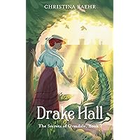Drake Hall (The Secrets of Ormdale Book 2) Drake Hall (The Secrets of Ormdale Book 2) Kindle Paperback