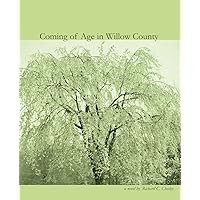 Coming of Age in Willow County Coming of Age in Willow County Paperback