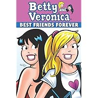 Betty & Veronica: Best Friends Forever (Archie & Friends All-Stars) Betty & Veronica: Best Friends Forever (Archie & Friends All-Stars) Paperback Kindle
