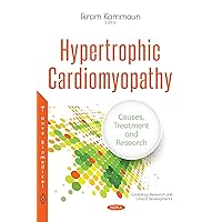 Hypertrophic Cardiomyopathy: Causes, Treatment and Research (Cardiology Research and Clinical Developments)