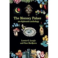 The Memory Palace: an ekphrastic anthology The Memory Palace: an ekphrastic anthology Paperback