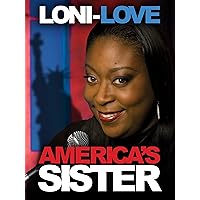 Loni Love: America's Sister