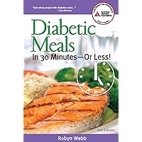 Diabetic Meals in 30 Minutes?or Less! Diabetic Meals in 30 Minutes?or Less! Paperback
