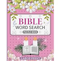 Bible Word Search Large Print: 80 Relaxing and Beautiful Faith Based Inspiring Christian Wordfind Puzzles for Adults, Women, and Seniors