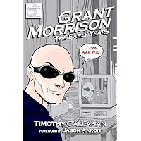 Grant Morrison: The Early Years Grant Morrison: The Early Years Kindle Paperback