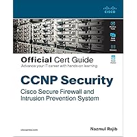 CCNP Security Cisco Secure Firewall and Intrusion Prevention System Official Cert Guide CCNP Security Cisco Secure Firewall and Intrusion Prevention System Official Cert Guide Hardcover Kindle