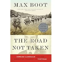 The Road Not Taken: Edward Lansdale and the American Tragedy in Vietnam The Road Not Taken: Edward Lansdale and the American Tragedy in Vietnam Kindle Paperback Audible Audiobook Hardcover Audio CD