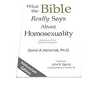 What the Bible Really Says about Homosexuality What the Bible Really Says about Homosexuality Paperback Kindle