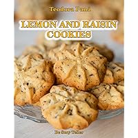 Lemon and Raisin Cookies: How to Make Lemon and Raisin Cookies. This Book Comes with a Free Video Course. Make Your Own Cookies and Enjoy With Your Loved Ones. Lemon and Raisin Cookies: How to Make Lemon and Raisin Cookies. This Book Comes with a Free Video Course. Make Your Own Cookies and Enjoy With Your Loved Ones. Paperback Kindle