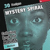 Mystery Spiral Coloring Book for Adults, Medium Blueberry: 30 Mixed Subjects. Color Inside the Lines to Reveal the Hidden Designs - Perfect for ... Relief (Mixed Subjects Mystery Spirals) Mystery Spiral Coloring Book for Adults, Medium Blueberry: 30 Mixed Subjects. Color Inside the Lines to Reveal the Hidden Designs - Perfect for ... Relief (Mixed Subjects Mystery Spirals) Paperback