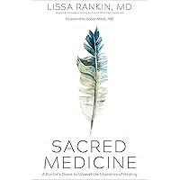 Sacred Medicine: A Doctor's Quest to Unravel the Mysteries of Healing Sacred Medicine: A Doctor's Quest to Unravel the Mysteries of Healing Hardcover Audible Audiobook Kindle Paperback Audio CD
