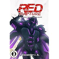 Red Rapture: Born Blessed To Walk A Cursed Reality! Issue #3