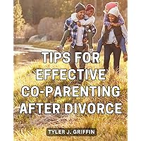 Tips For Effective Co-Parenting After Divorce: A Guide to Child-Centered Co-Parenting | Discover the Benefits of Birdnesting During Divorce for a Smooth Transition for Your Child