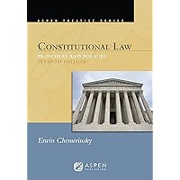 Constitutional Law: Principles and Polices (Aspen Treatise)