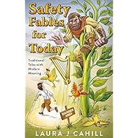 Safety Fables for Today: Traditional Tales with Modern Meaning