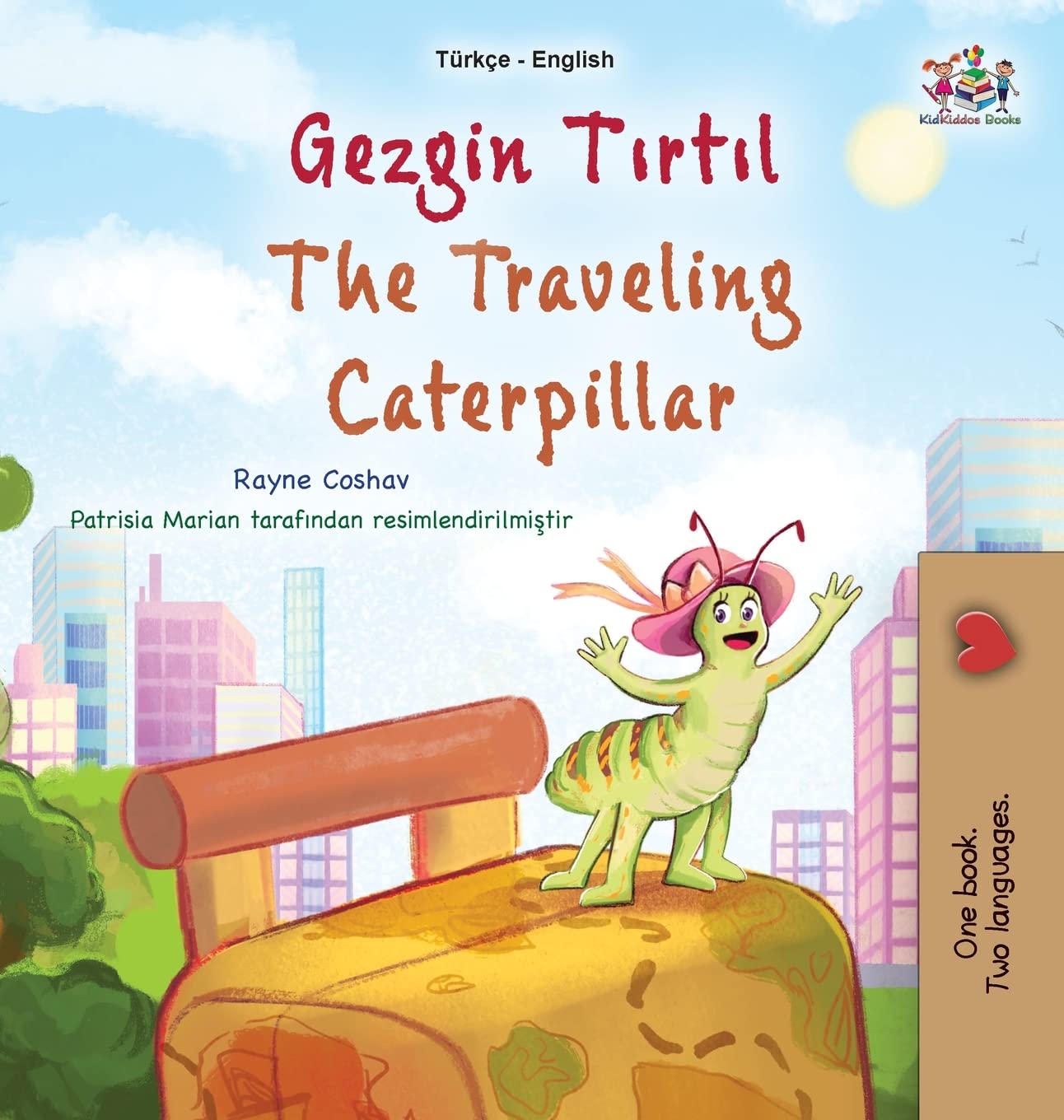 The Traveling Caterpillar (Turkish English Bilingual Book for Kids) (Turkish English Bilingual Collection) (Turkish Edition)