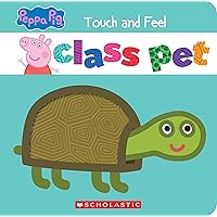Class Pet: A Touch-and-Feel Storybook (Peppa Pig) Class Pet: A Touch-and-Feel Storybook (Peppa Pig) Paperback