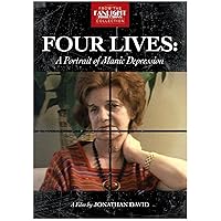 Four Lives: A Portrait of Manic Depression